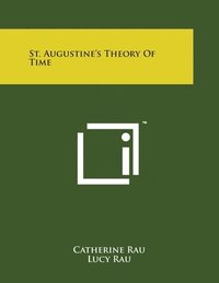 bokomslag St. Augustine's Theory of Time