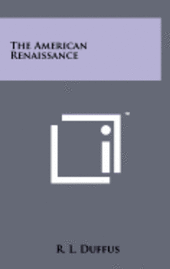 The American Renaissance 1