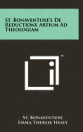 bokomslag St. Bonaventure's de Reductione Artium Ad Theologiam