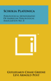 bokomslag Scholia Platonica: Philological Monographs of American Philological Association No. 8