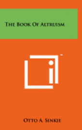 bokomslag The Book of Altruism