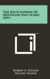 bokomslag The Encyclopedia of Mentalism and Allied Arts