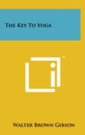 bokomslag The Key to Yoga