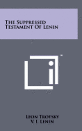 bokomslag The Suppressed Testament of Lenin