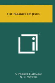 bokomslag The Parables of Jesus