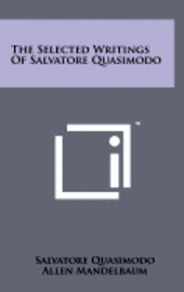 bokomslag The Selected Writings of Salvatore Quasimodo