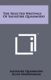 The Selected Writings of Salvatore Quasimodo 1