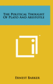 The Political Thought of Plato and Aristotle 1