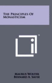 bokomslag The Principles of Monasticism