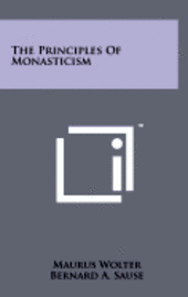 The Principles of Monasticism 1