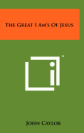 The Great I Am's of Jesus 1