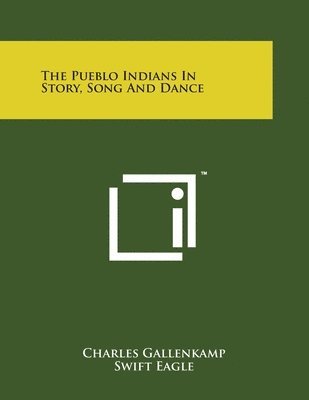 The Pueblo Indians in Story, Song and Dance 1