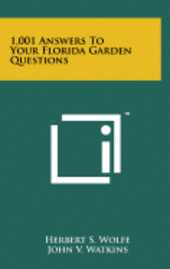 bokomslag 1,001 Answers to Your Florida Garden Questions