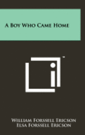 bokomslag A Boy Who Came Home