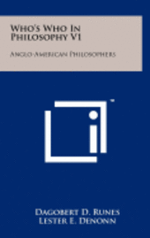 Who's Who in Philosophy V1: Anglo-American Philosophers 1