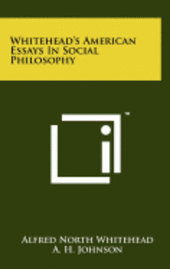 bokomslag Whitehead's American Essays in Social Philosophy