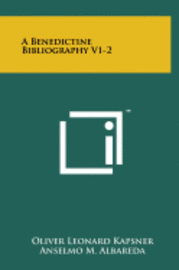 bokomslag A Benedictine Bibliography V1-2