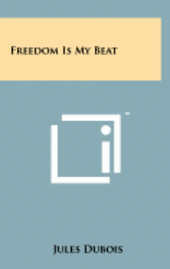 bokomslag Freedom Is My Beat