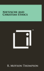 bokomslag Nietzsche and Christian Ethics