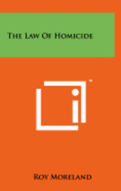 bokomslag The Law of Homicide
