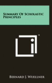 bokomslag Summary of Scholastic Principles