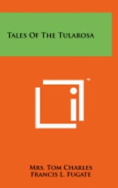 bokomslag Tales of the Tularosa