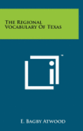 bokomslag The Regional Vocabulary of Texas