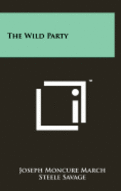 bokomslag The Wild Party