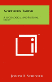 bokomslag Northern Parish: A Sociological and Pastoral Study