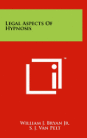 Legal Aspects of Hypnosis 1