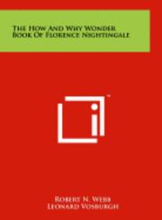 bokomslag The How and Why Wonder Book of Florence Nightingale