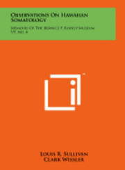 bokomslag Observations on Hawaiian Somatology: Memoirs of the Bernice P. Bishop Museum, V9, No. 4