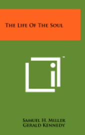 The Life of the Soul 1