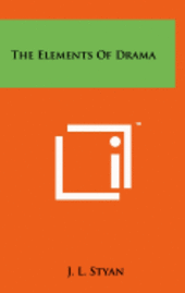 bokomslag The Elements of Drama