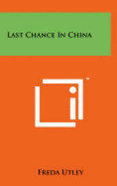 bokomslag Last Chance in China