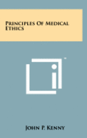 bokomslag Principles of Medical Ethics