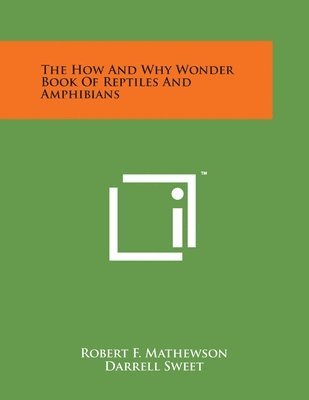 The How and Why Wonder Book of Reptiles and Amphibians 1
