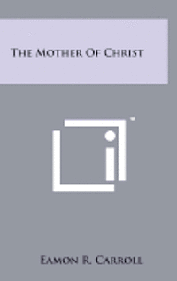 The Mother of Christ 1