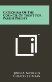 bokomslag Catechism of the Council of Trent for Parish Priests