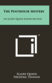 bokomslag The Penthouse Mystery: An Ellery Queen Junior Mystery