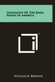 bokomslag Genealogy of the Jenks Family in America