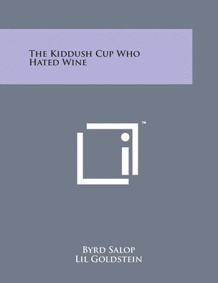 The Kiddush Cup Who Hated Wine 1