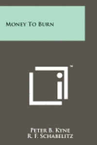 Money to Burn 1