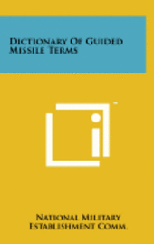 bokomslag Dictionary of Guided Missile Terms