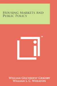 Housing Markets and Public Policy 1