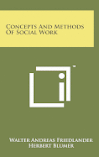 bokomslag Concepts and Methods of Social Work