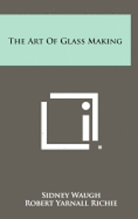 The Art of Glass Making 1