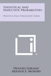 bokomslag Statistical and Inductive Probabilities: Prentice Hall Philosophy Series