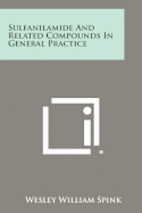 bokomslag Sulfanilamide and Related Compounds in General Practice