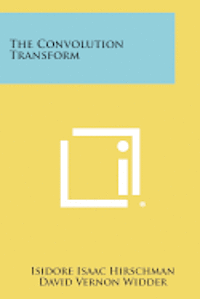 bokomslag The Convolution Transform